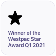 Westpac Star Award Winner Q1 2021
